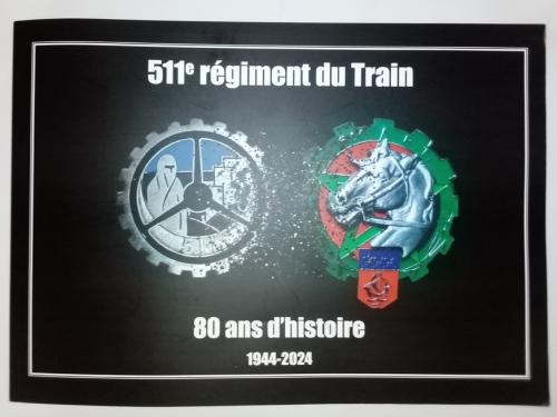 511e REGIMENT DU TRAIN80 ans d'histoire 1944-2024
